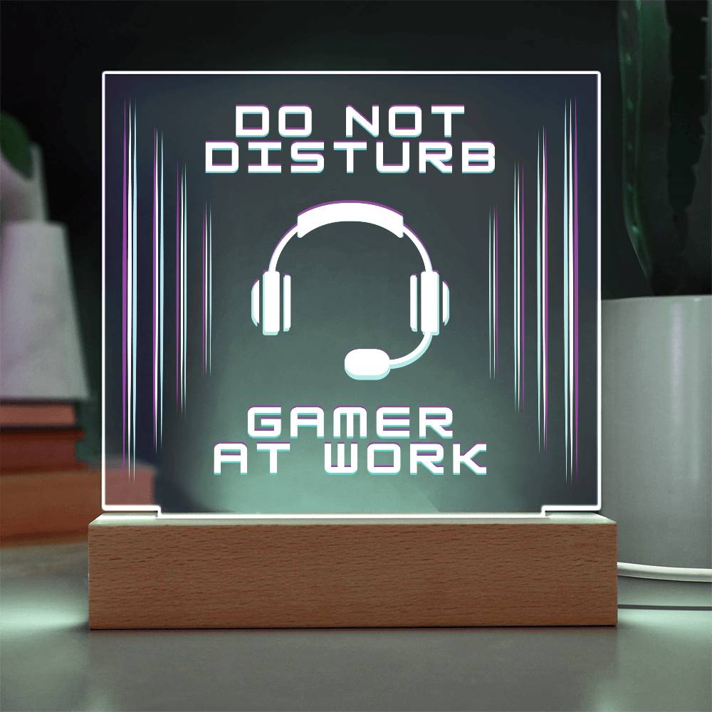 Gamer At Work Do Not Disturb Wooden Base LED Acrylic Sign Multiple Light Setting Gift for Her Gift for Him Gaming