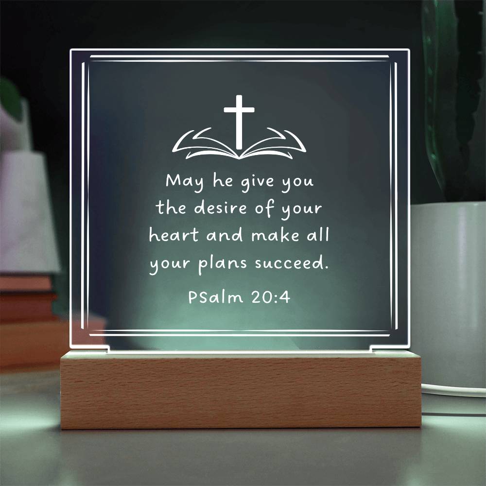 Psalm 20:4 Square Acrylic Plaque with Wooden LED Base Bible Verse to Inspire