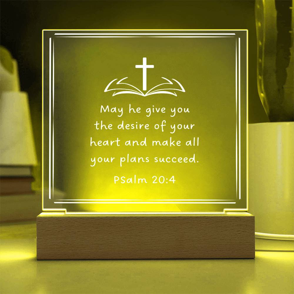 Psalm 20:4 Square Acrylic Plaque with Wooden LED Base Bible Verse to Inspire